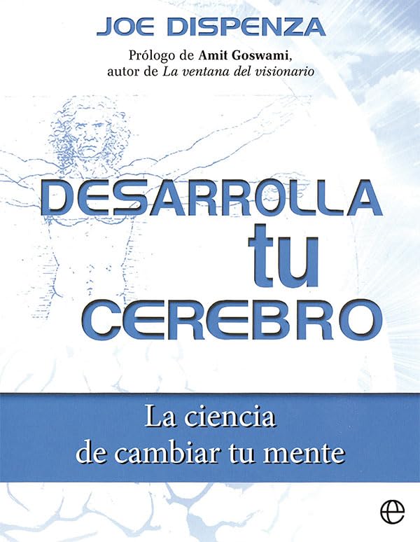Desarrolla tu cerebro de Joe Dispenza