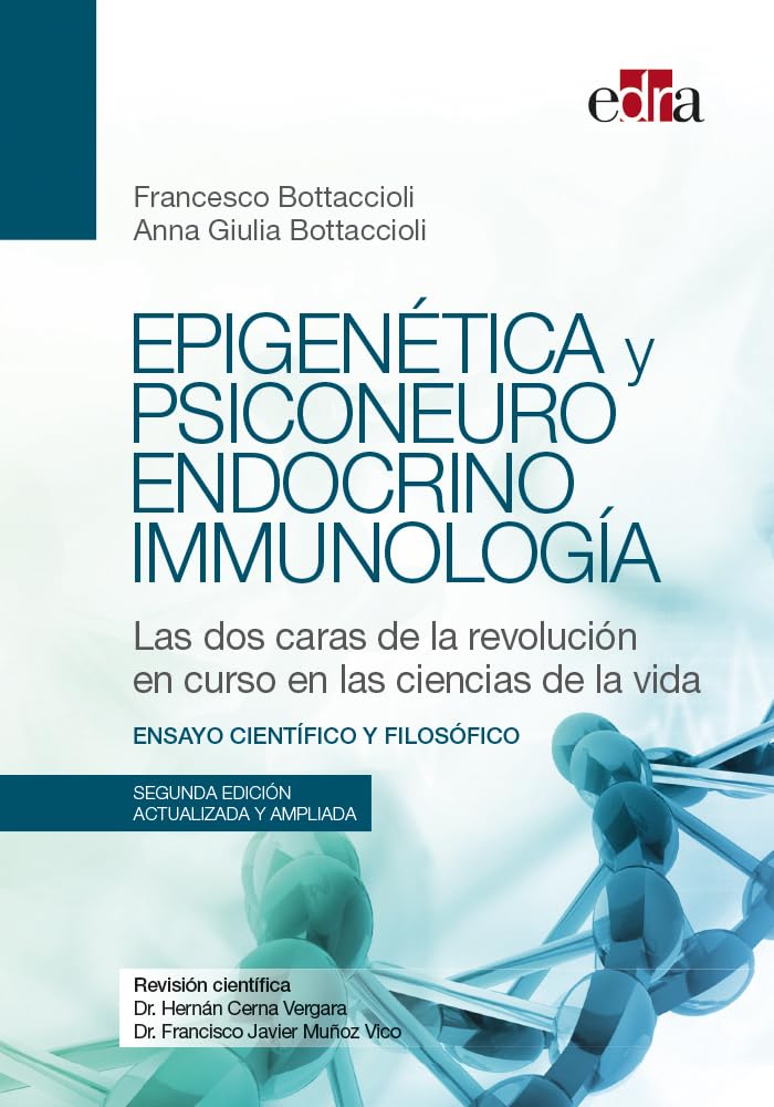 -Epigenética y psiconeuroendocrinoinmunologia de Francesco Bottaccioli.